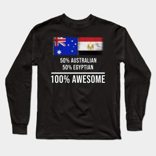 50% Australian 50% Egyptian 100% Awesome - Gift for Egyptian Heritage From Egypt Long Sleeve T-Shirt